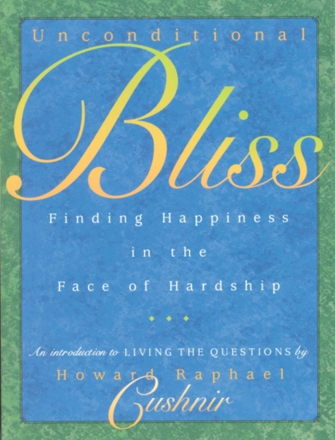 E-book Unconditional Bliss Howard Raphael Cushnir