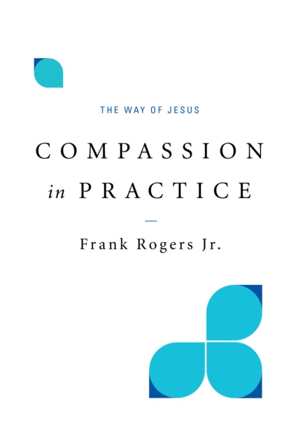 E-kniha Compassion in Practice Frank Rogers