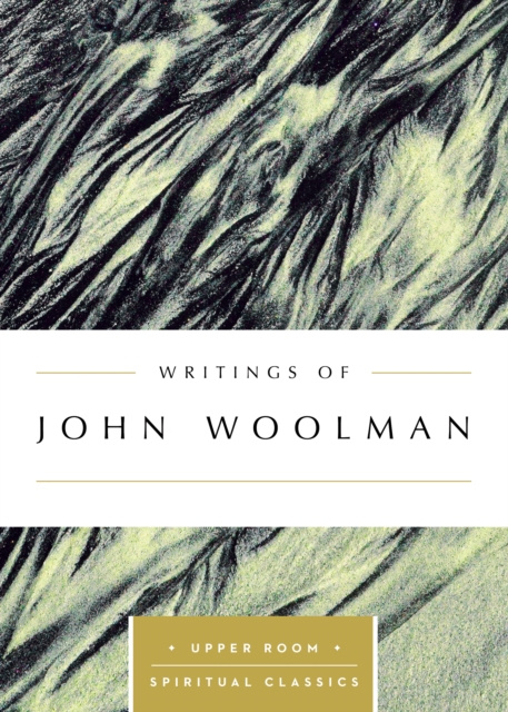 E-kniha Writings of John Woolman (Annotated) Keith Beasley-Topliffe