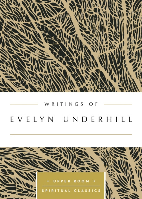 E-kniha Writings of Evelyn Underhill (Annotated) Keith Beasley-Topliffe