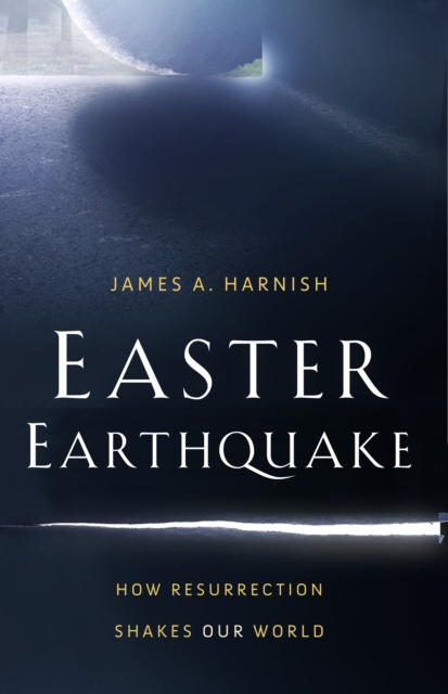 E-knjiga Easter Earthquake James A. Harnish