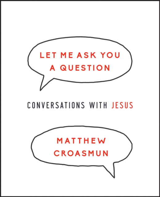 E-book Let Me Ask You a Question Matthew Croasmun