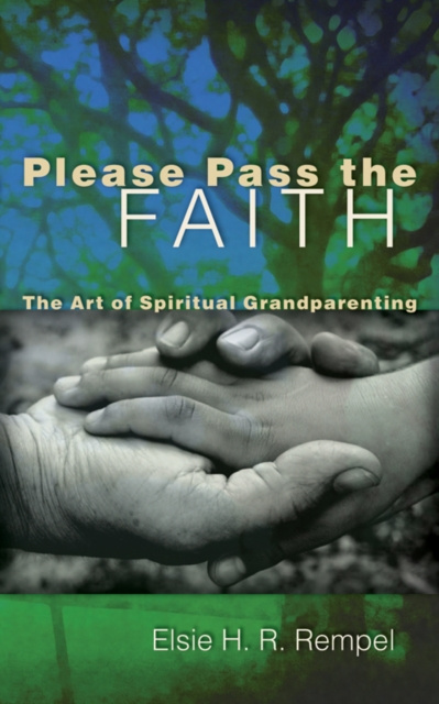 E-knjiga Please Pass the Faith Elsie Rempel
