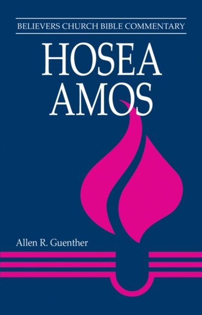 E-knjiga Hosea, Amos Allen R. Guenther