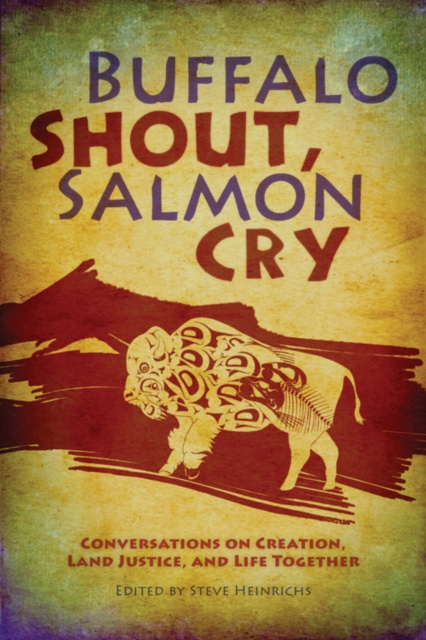 E-book Buffalo Shout, Salmon Cry Steve Heinrichs