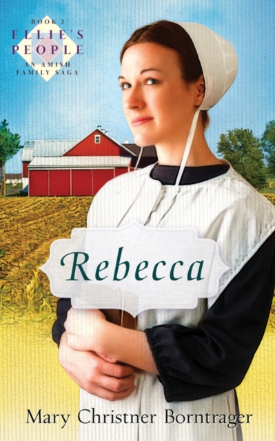 E-book Rebecca Mary Christner Borntrager
