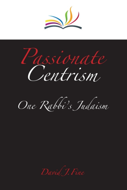 E-book Passionate Centrism David J. Fine