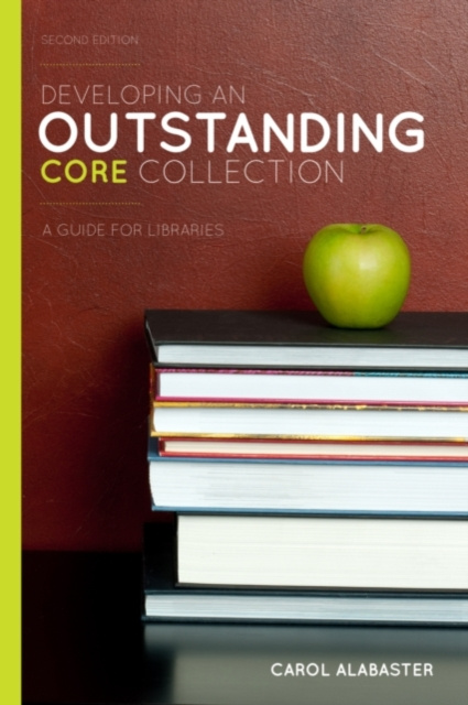 E-book Developing an Outstanding Core Collection Carol Alabaster