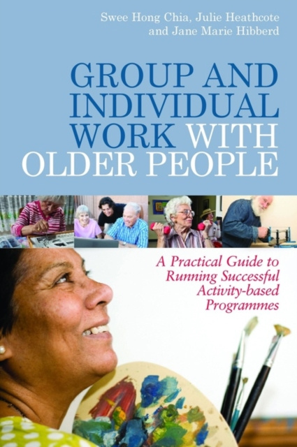 E-book Group and Individual Work with Older People Julie Heathcote