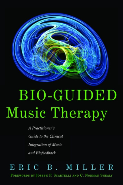 E-kniha Bio-Guided Music Therapy C. Norman Shealy