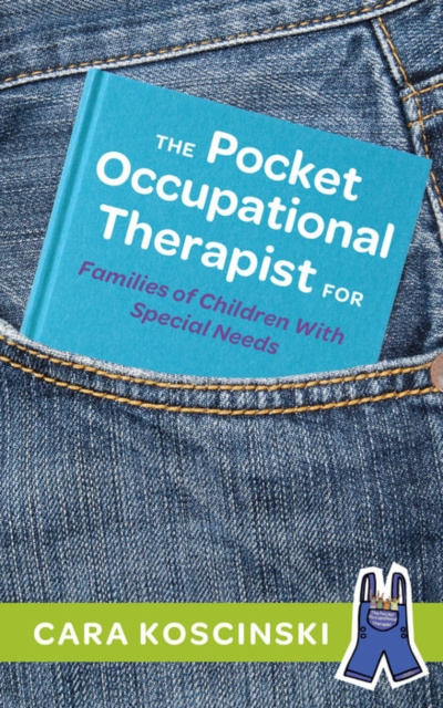 E-kniha Pocket Occupational Therapist for Families of Children With Special Needs Cara Koscinski