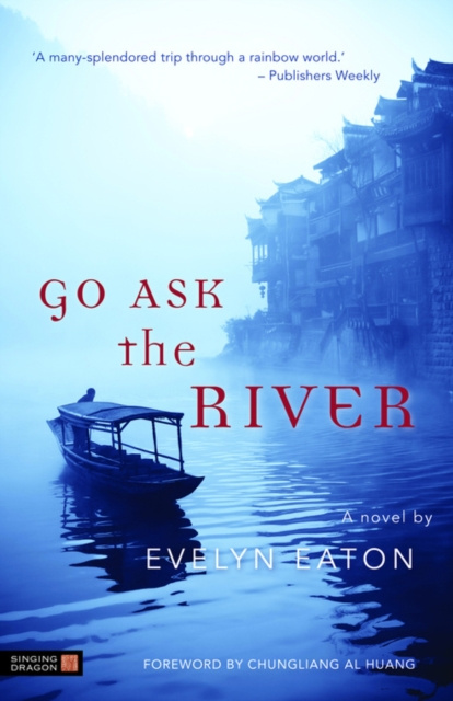 E-Book Go Ask the River Chungliang Al Huang