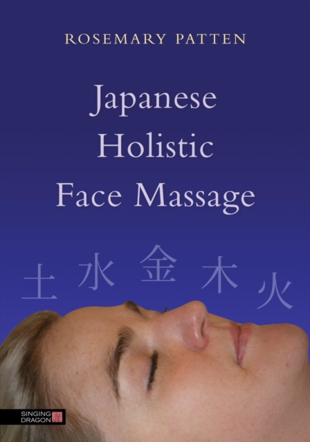 E-kniha Japanese Holistic Face Massage Rosemary Patten