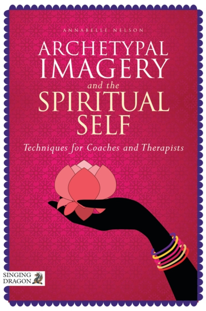 E-Book Archetypal Imagery and the Spiritual Self Annabelle Nelson