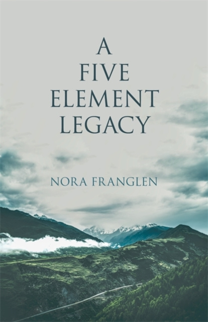 E-knjiga Five Element Legacy Nora Franglen