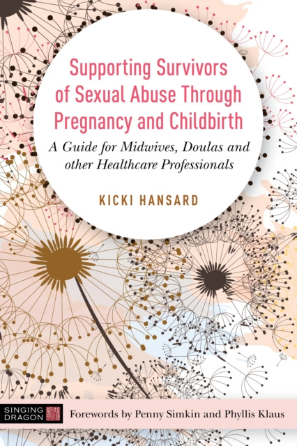 E-kniha Supporting Survivors of Sexual Abuse Through Pregnancy and Childbirth Kicki Hansard