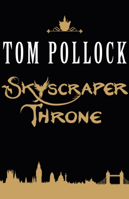 E-book Skyscraper Throne Tom Pollock
