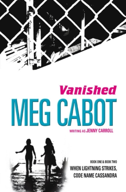 E-knjiga Vanished: When Lightning Strikes & Code Name Cassandra Meg Cabot