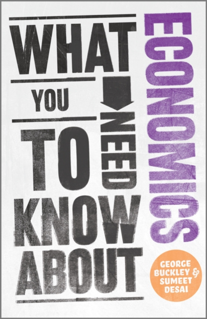 E-knjiga What You Need to Know about Economics George Buckley