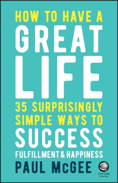 E-kniha How to Have a Great Life Paul McGee