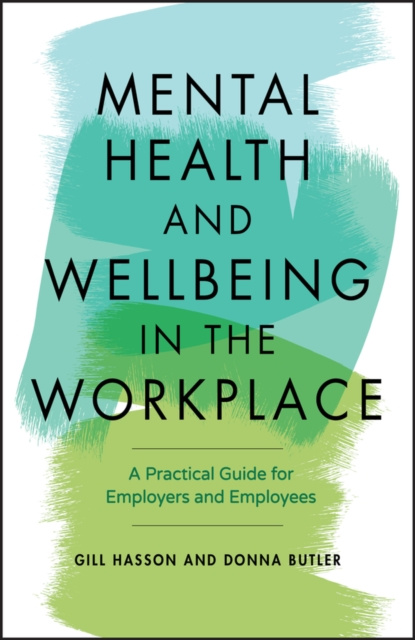 E-kniha Mental Health and Wellbeing in the Workplace Gill Hasson
