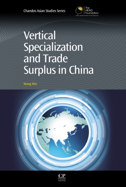 E-kniha Vertical Specialization and Trade Surplus in China Wang Wei