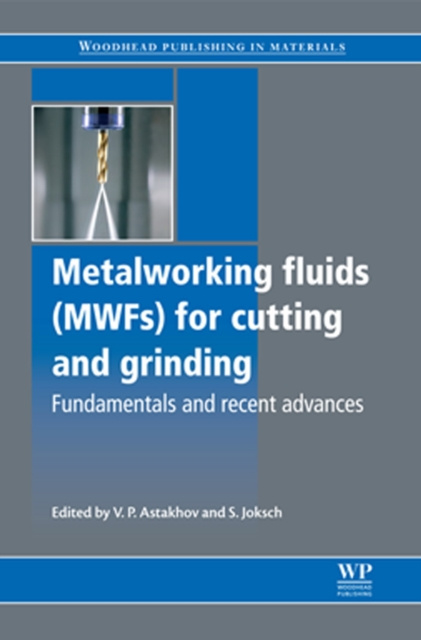 E-knjiga Metalworking Fluids (MWFs) for Cutting and Grinding V P Astakhov