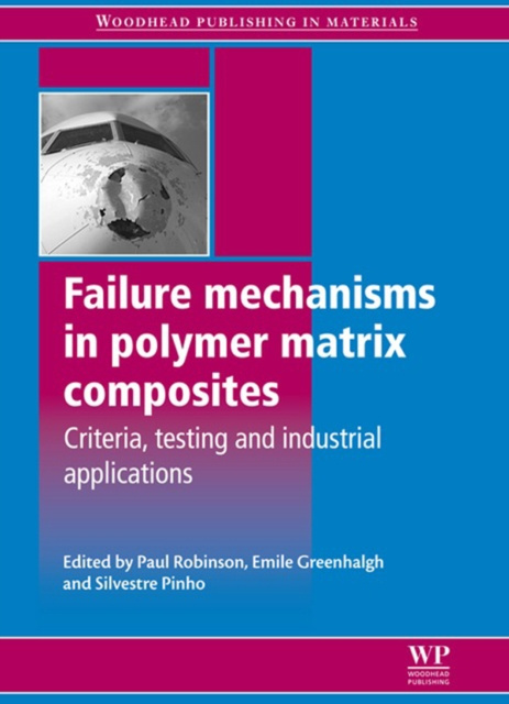 E-book Failure Mechanisms in Polymer Matrix Composites Paul Robinson