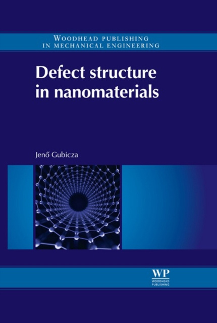 E-kniha Defect Structure in Nanomaterials J Gubicza