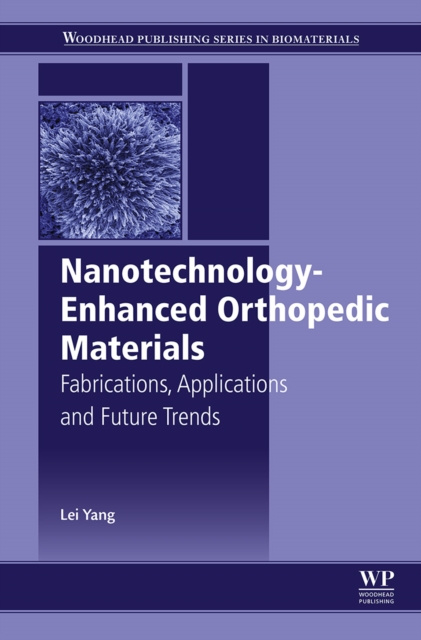 E-knjiga Nanotechnology-Enhanced Orthopedic Materials Lei Yang