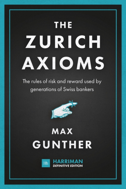 E-Book Zurich Axioms (Harriman Definitive Edition) Max Gunther