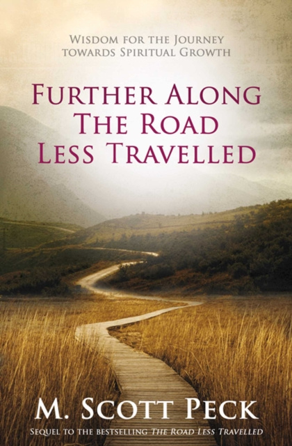 E-kniha Further Along The Road Less Travelled M. Scott Peck