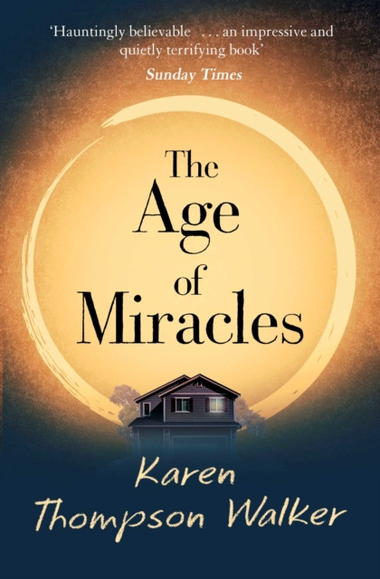 E-kniha Age of Miracles Karen Thompson Walker
