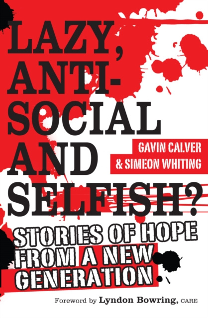 E-book Lazy, Antisocial and Selfish? Gavin Calver