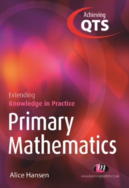 E-book Primary Mathematics: Extending Knowledge in Practice Alice Hansen