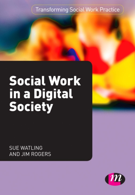 E-kniha Social Work in a Digital Society Sue Watling