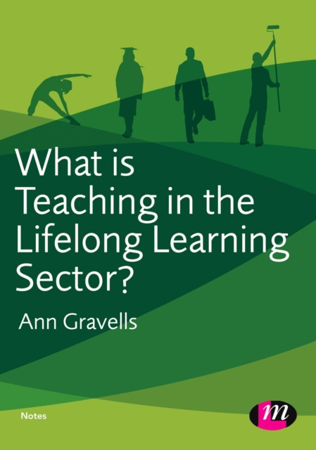 E-knjiga What is Teaching in the Lifelong Learning Sector? Ann Gravells