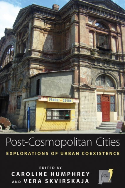 E-knjiga Post-cosmopolitan Cities Caroline Humphrey