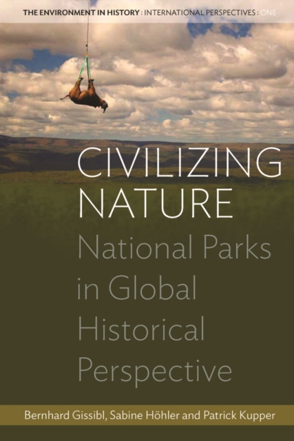 E-book Civilizing Nature Bernhard Gissibl