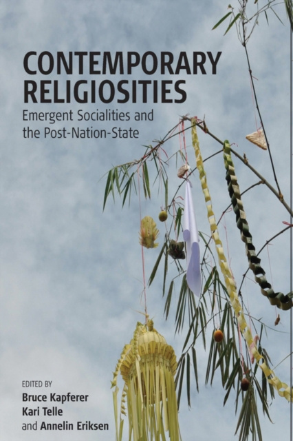 E-kniha Contemporary Religiosities Bruce Kapferer