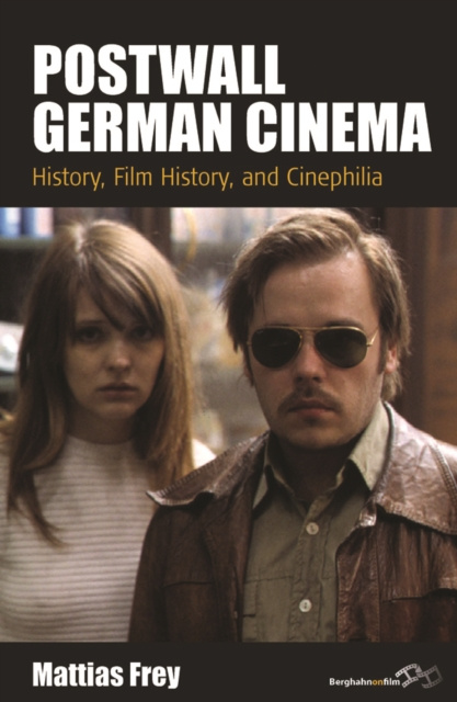 E-knjiga Postwall German Cinema Mattias Frey