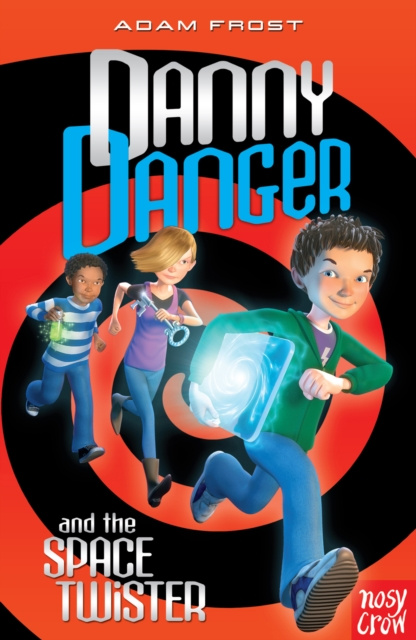 E-kniha Danny Danger and the Space Twister Adam Frost