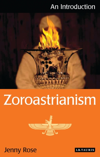 E-book Zoroastrianism Rose Jenny Rose