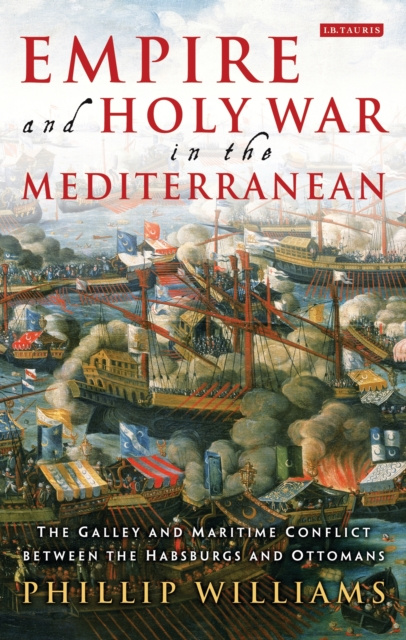 E-knjiga Empire and Holy War in the Mediterranean Williams Phillip Williams