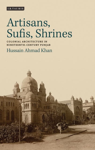 E-knjiga Artisans, Sufis, Shrines Khan Hussain Ahmad Khan