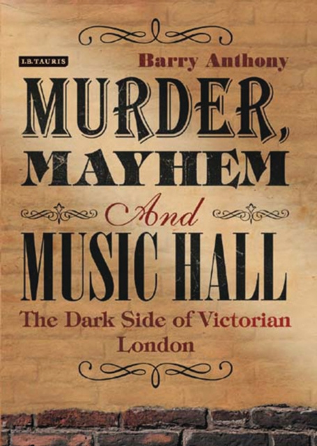 E-Book Murder, Mayhem and Music Hall Anthony Barry Anthony