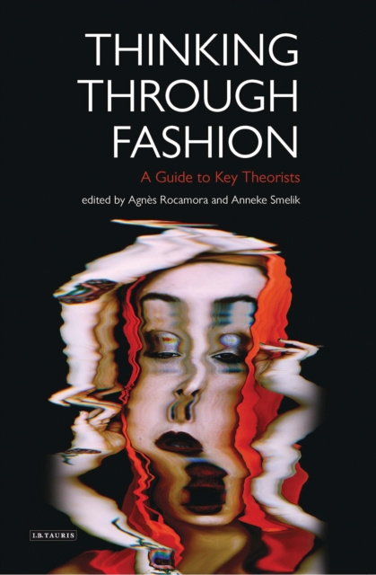 E-book Thinking Through Fashion Rocamora Agn s Rocamora