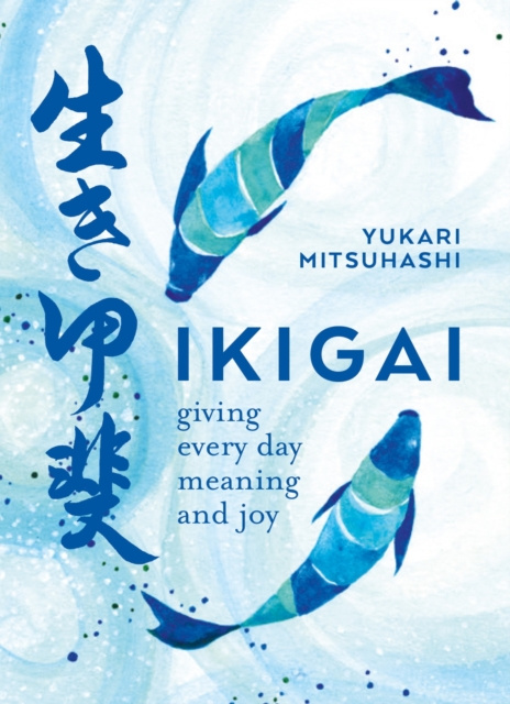 E-kniha Ikigai Yukari Mitsuhashi