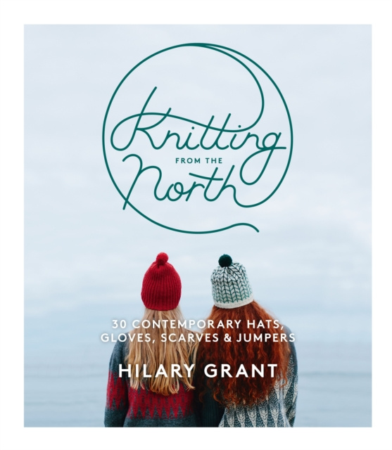 E-kniha Knitting From the North Hilary Grant