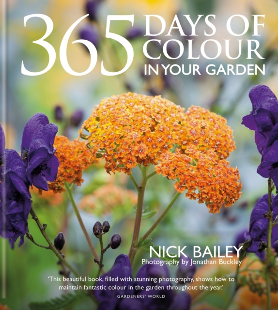 E-kniha 365 Days of Colour In Your Garden Nick Bailey